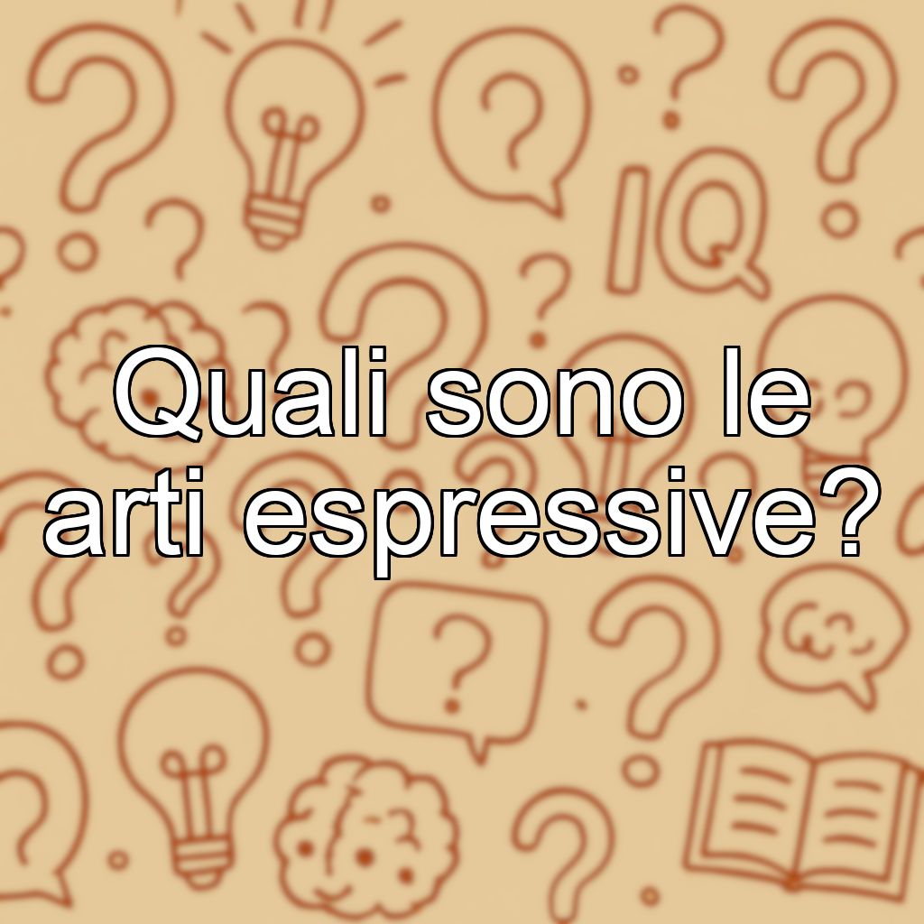 Quali sono le arti espressive?
