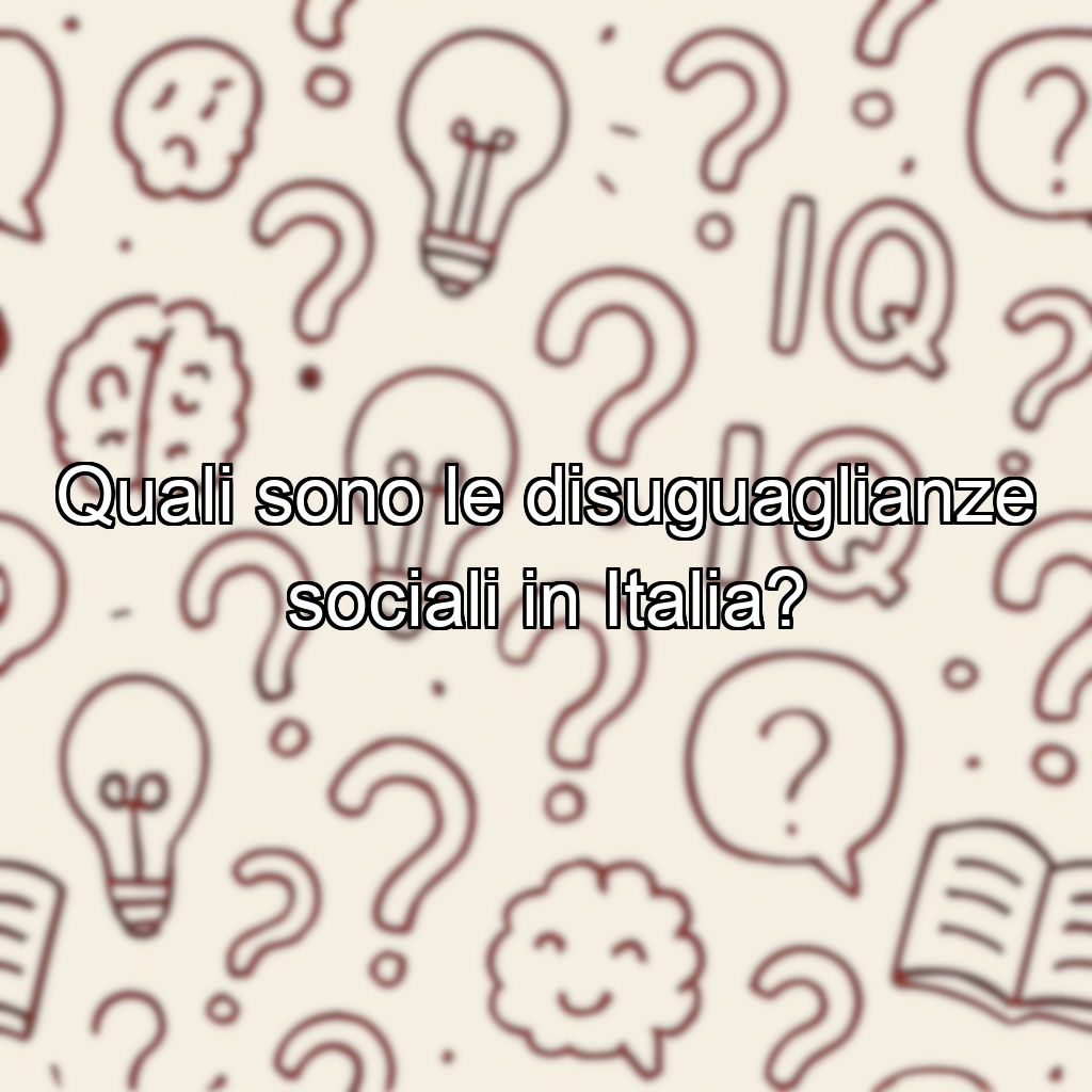 Quali sono le disuguaglianze sociali in Italia?