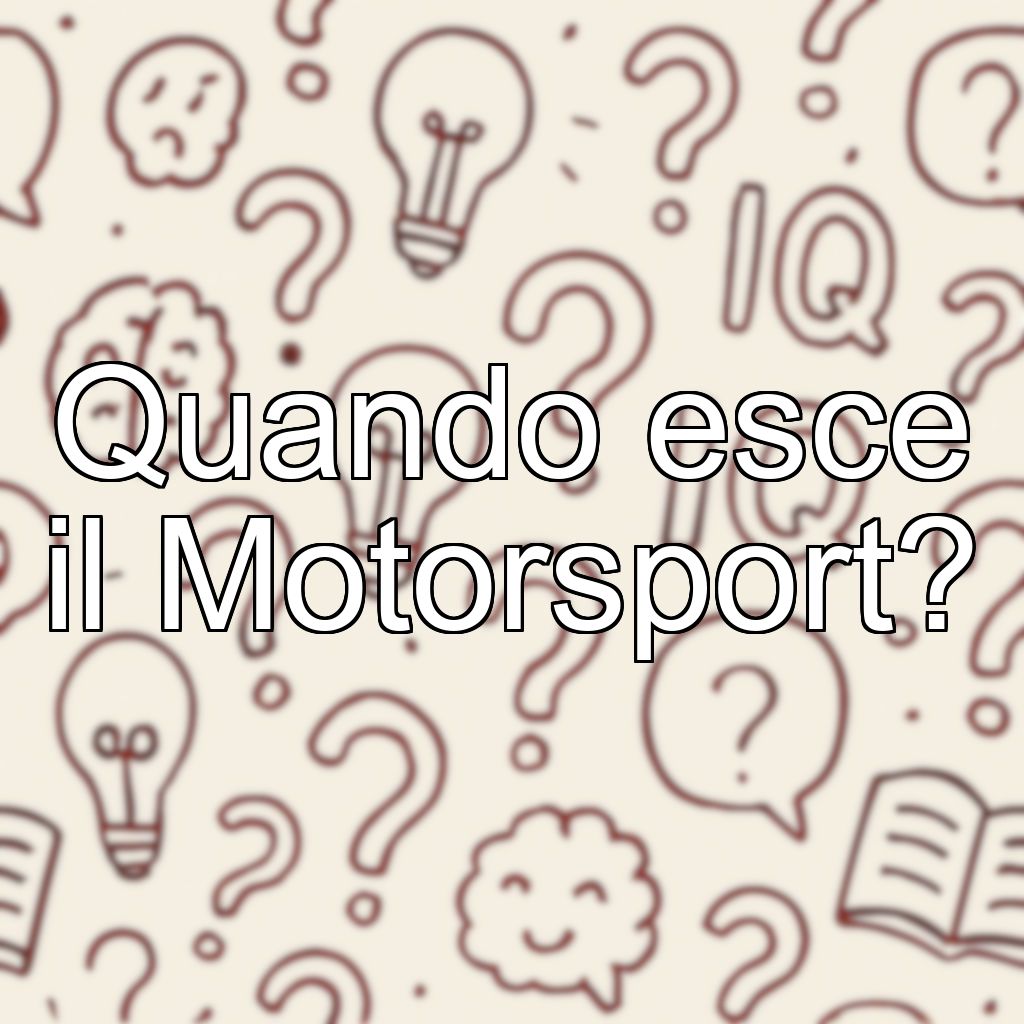 Quando esce il Motorsport?