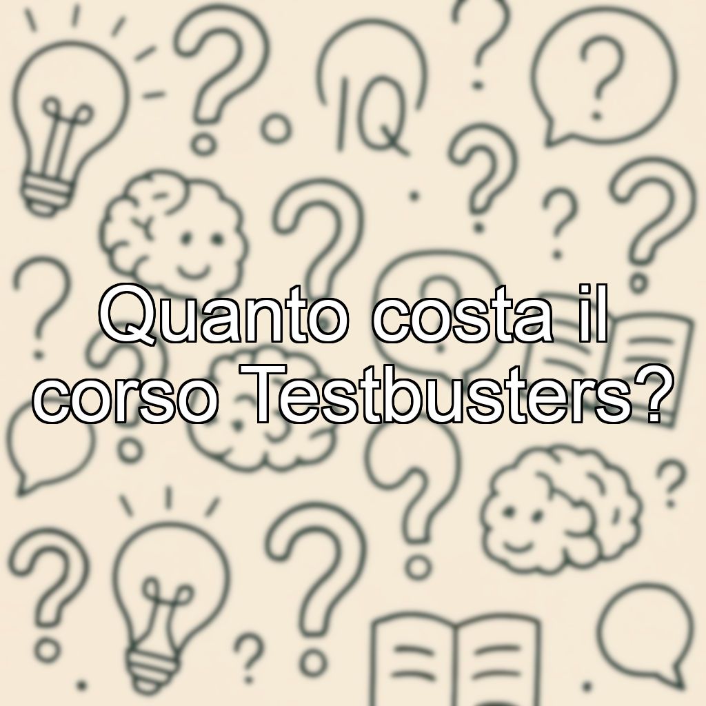 Quanto costa il corso Testbusters?