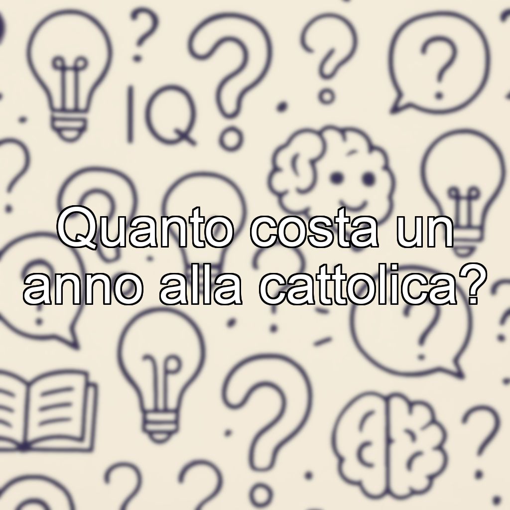 Quanto costa un anno alla cattolica?