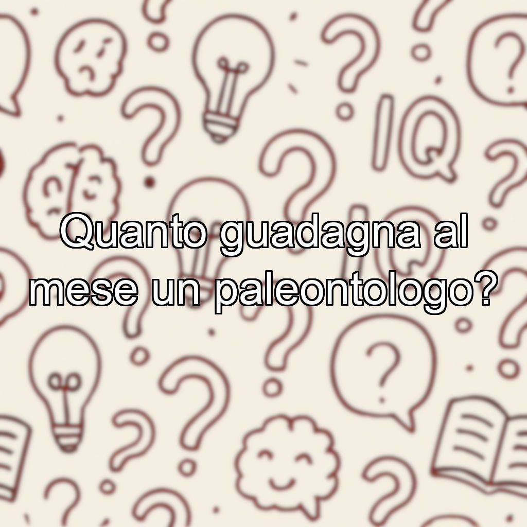 Quanto guadagna al mese un paleontologo?