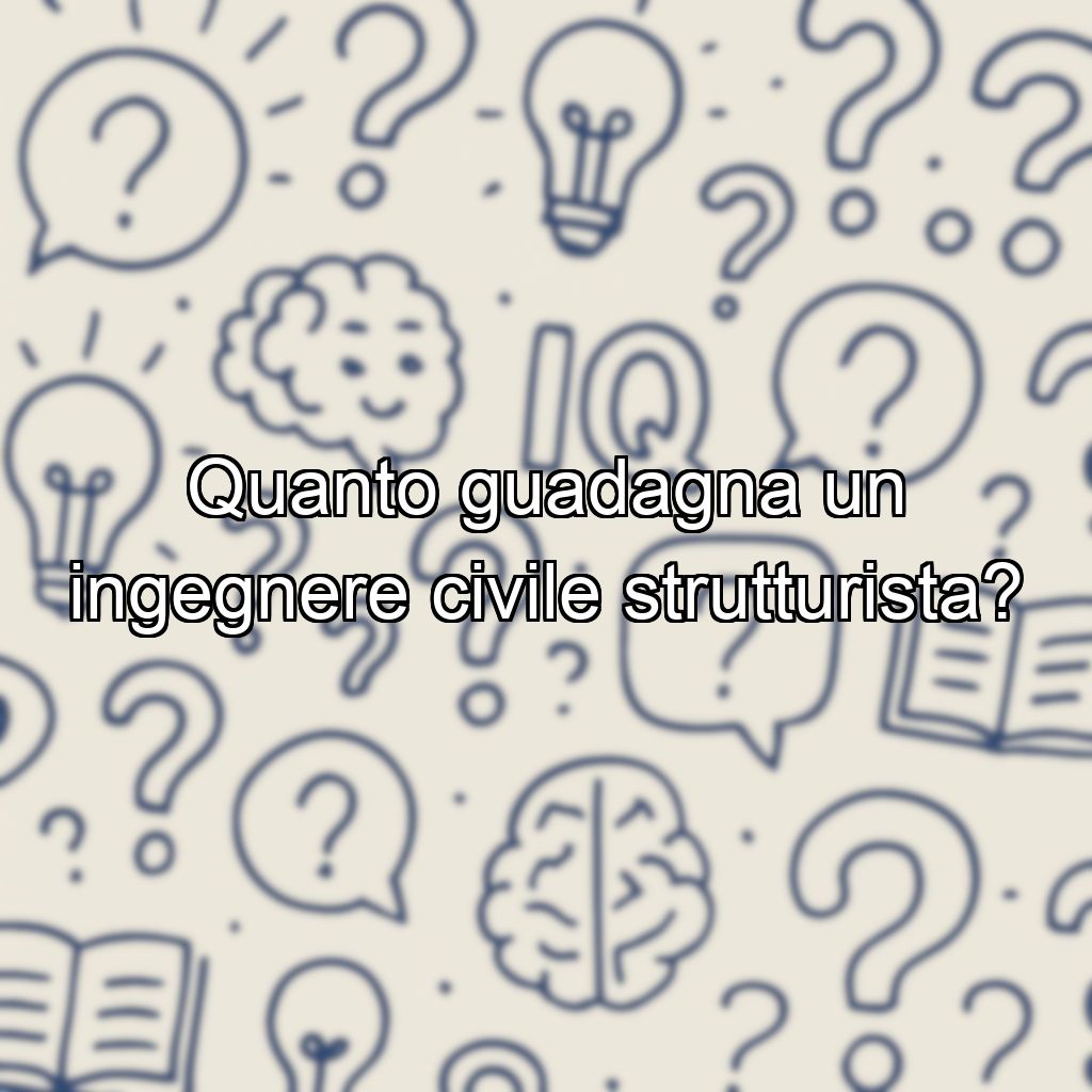 Quanto guadagna un ingegnere civile strutturista?