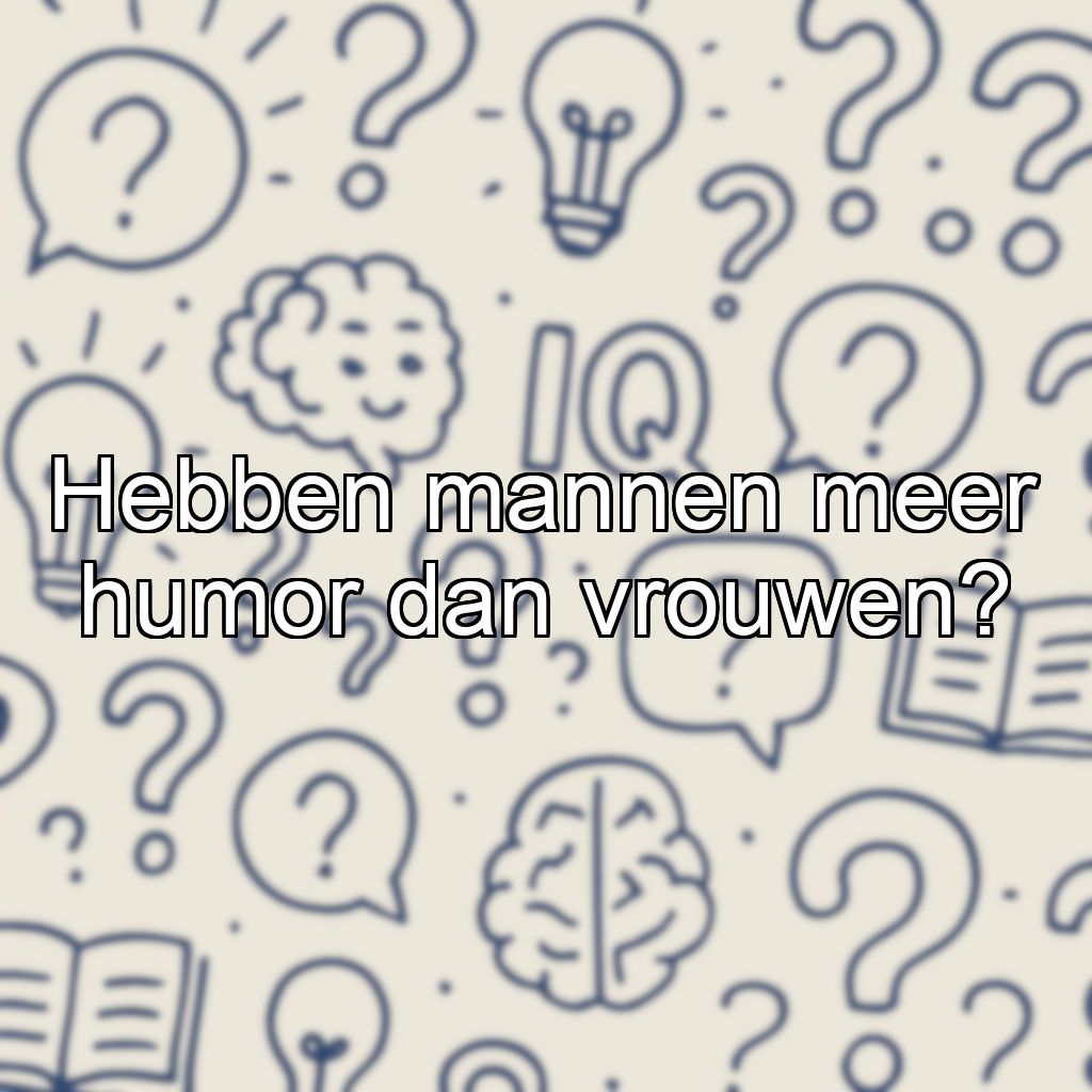 Hebben mannen meer humor dan vrouwen?