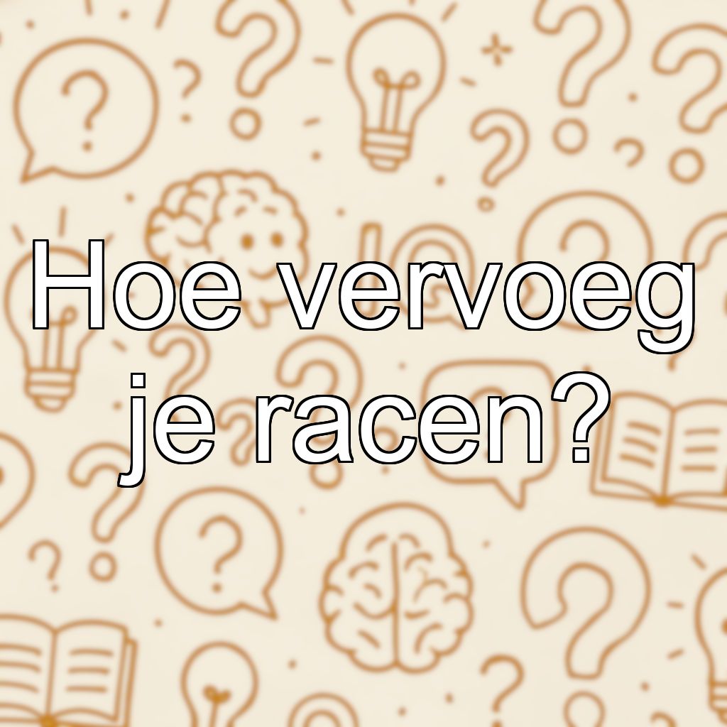 Hoe vervoeg je racen?