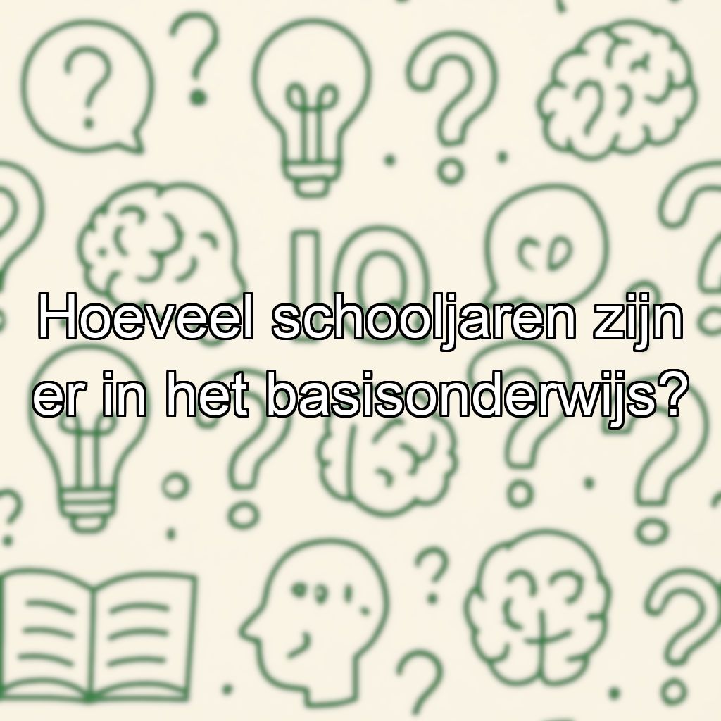 Hoeveel schooljaren zijn er in het basisonderwijs?