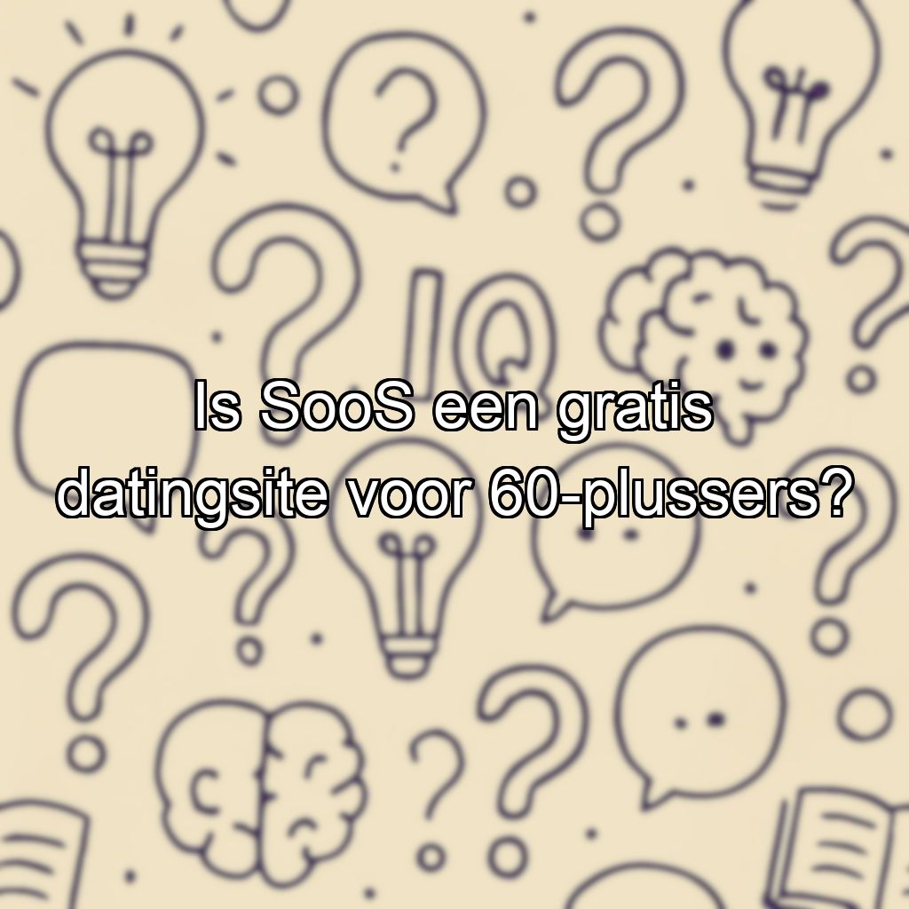 Is SooS een gratis datingsite voor 60-plussers?