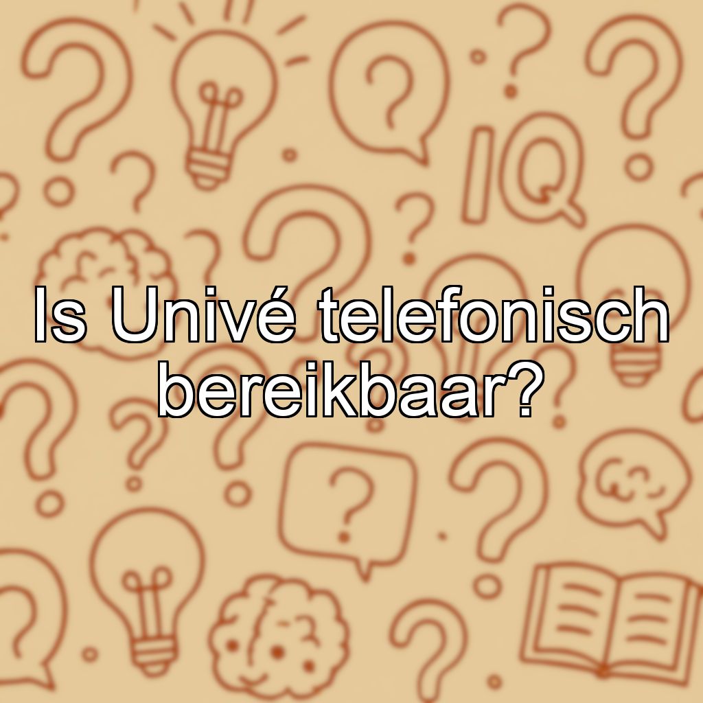 Is Univé telefonisch bereikbaar?