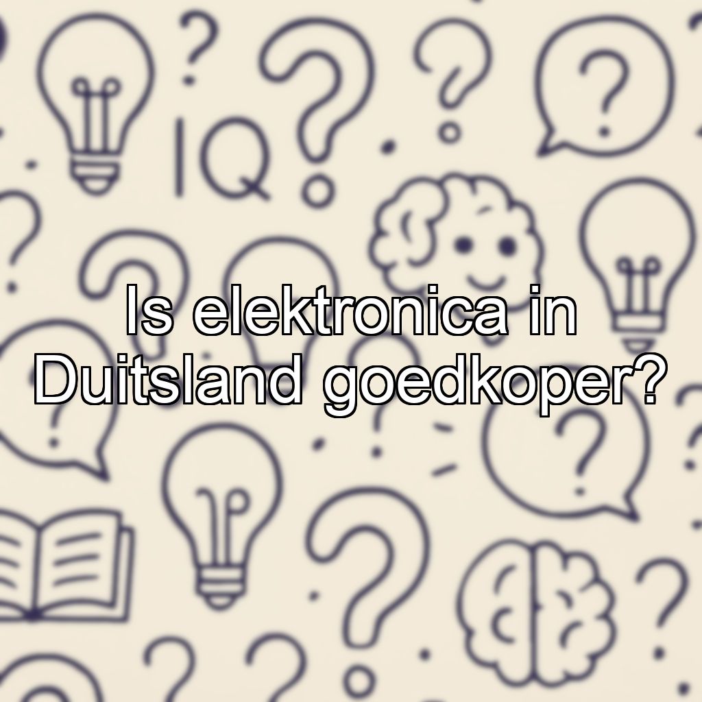 Is elektronica in Duitsland goedkoper?