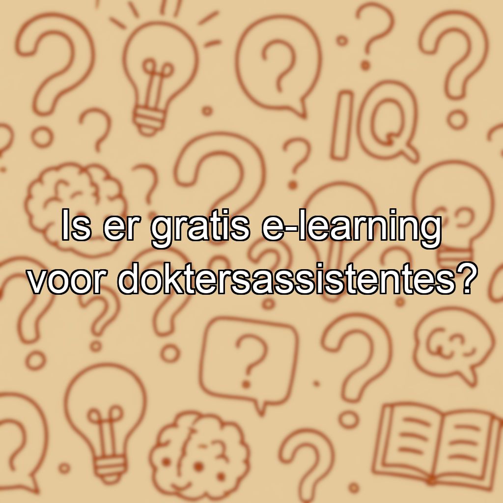 Is er gratis e-learning voor doktersassistentes?