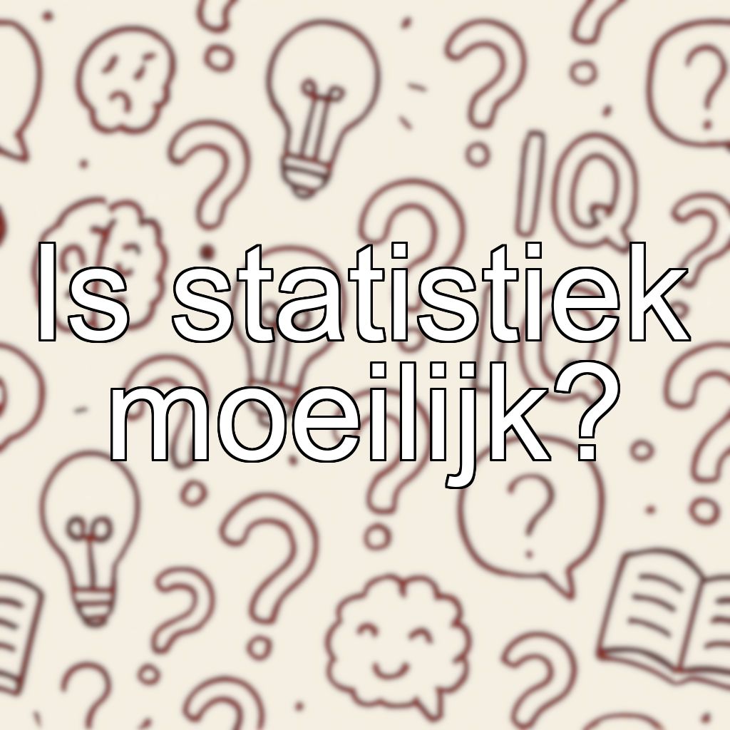 Is statistiek moeilijk?
