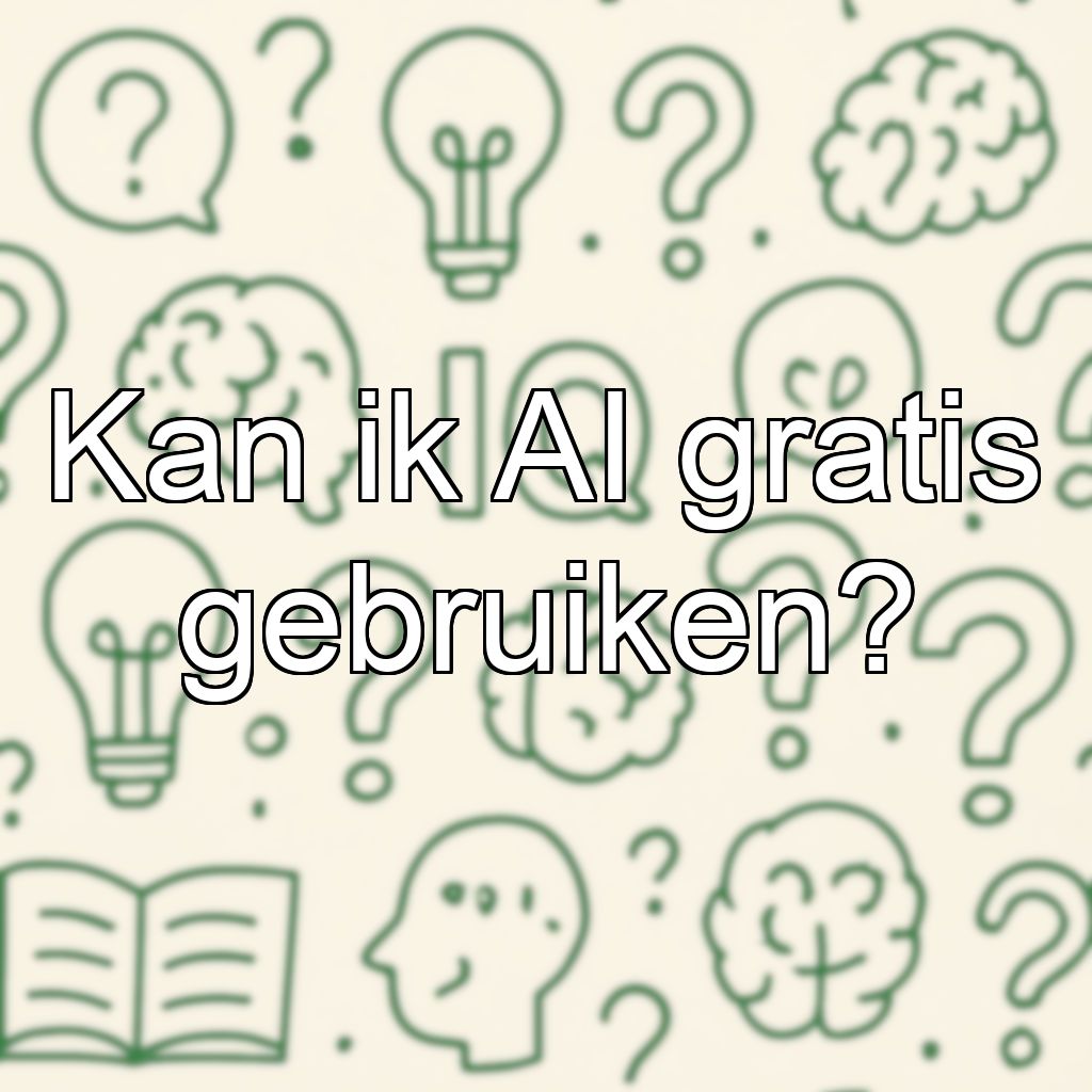 Kan ik AI gratis gebruiken?