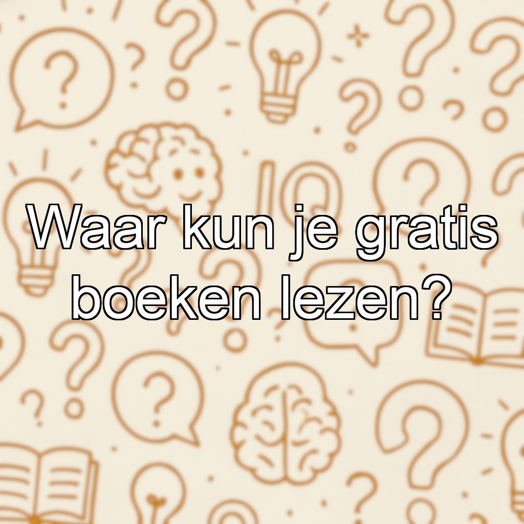 Waar kun je gratis boeken lezen?