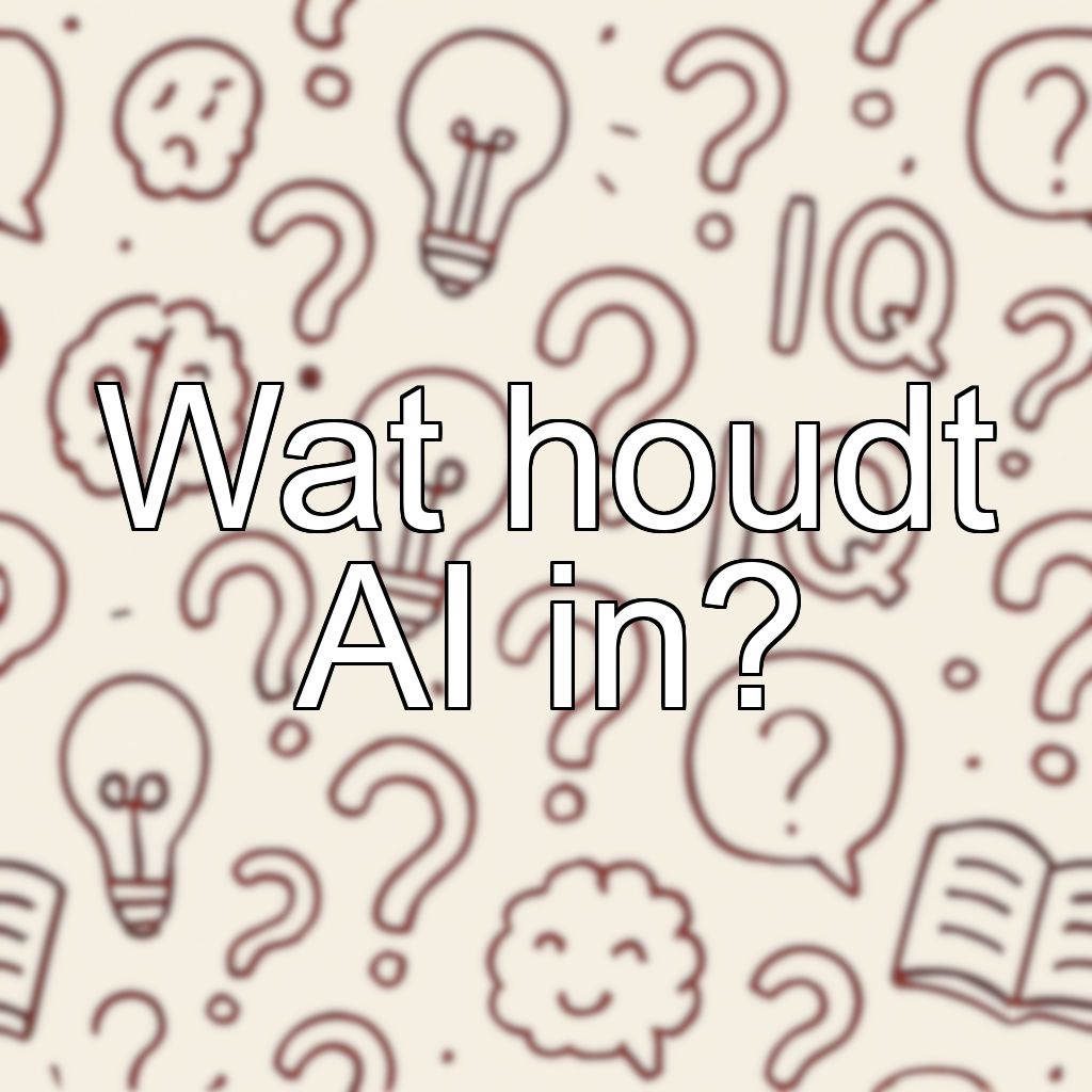 Wat houdt AI in?