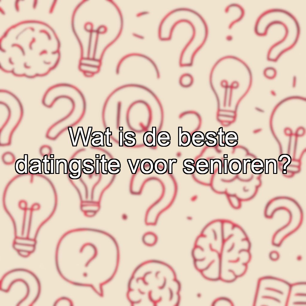 Wat is de beste datingsite voor senioren?