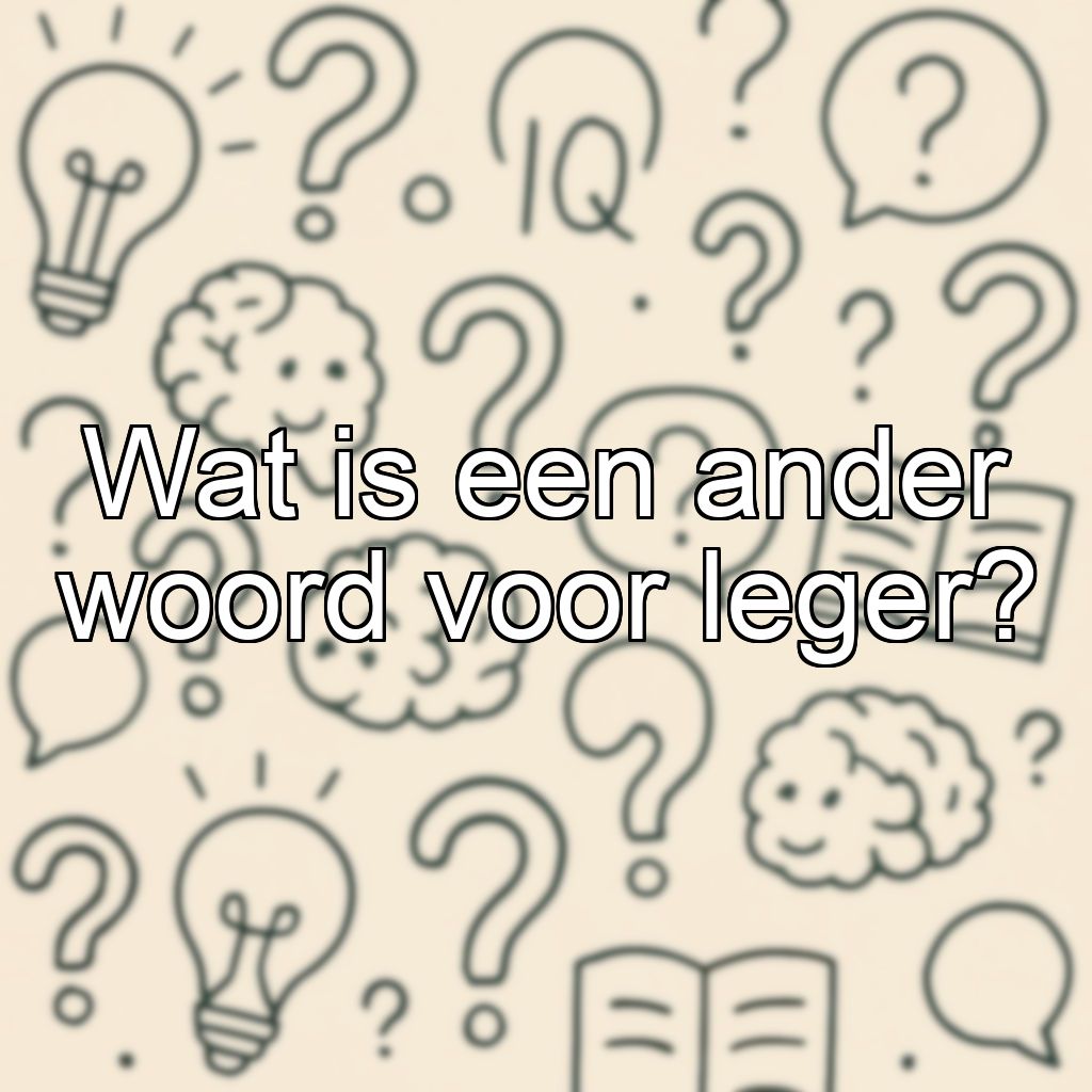 Wat is een ander woord voor leger?