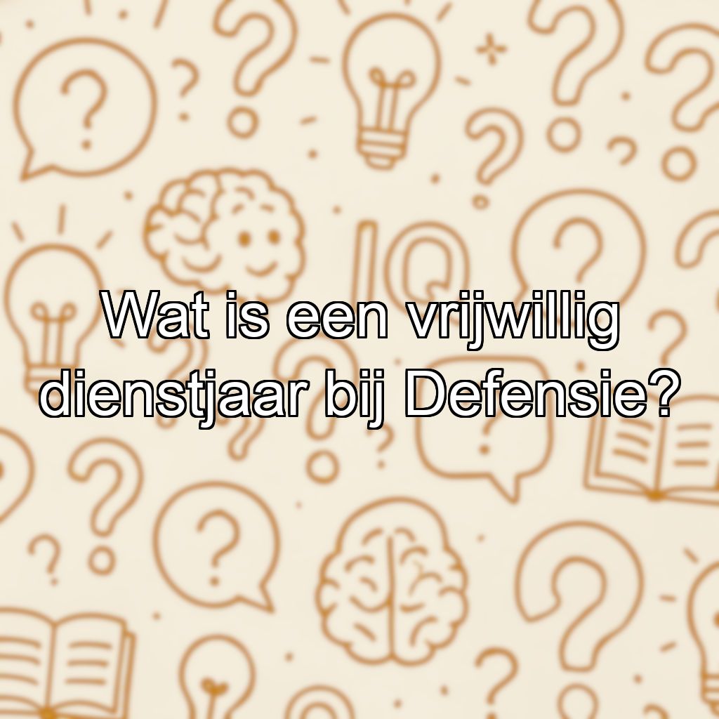 Wat is een vrijwillig dienstjaar bij Defensie?