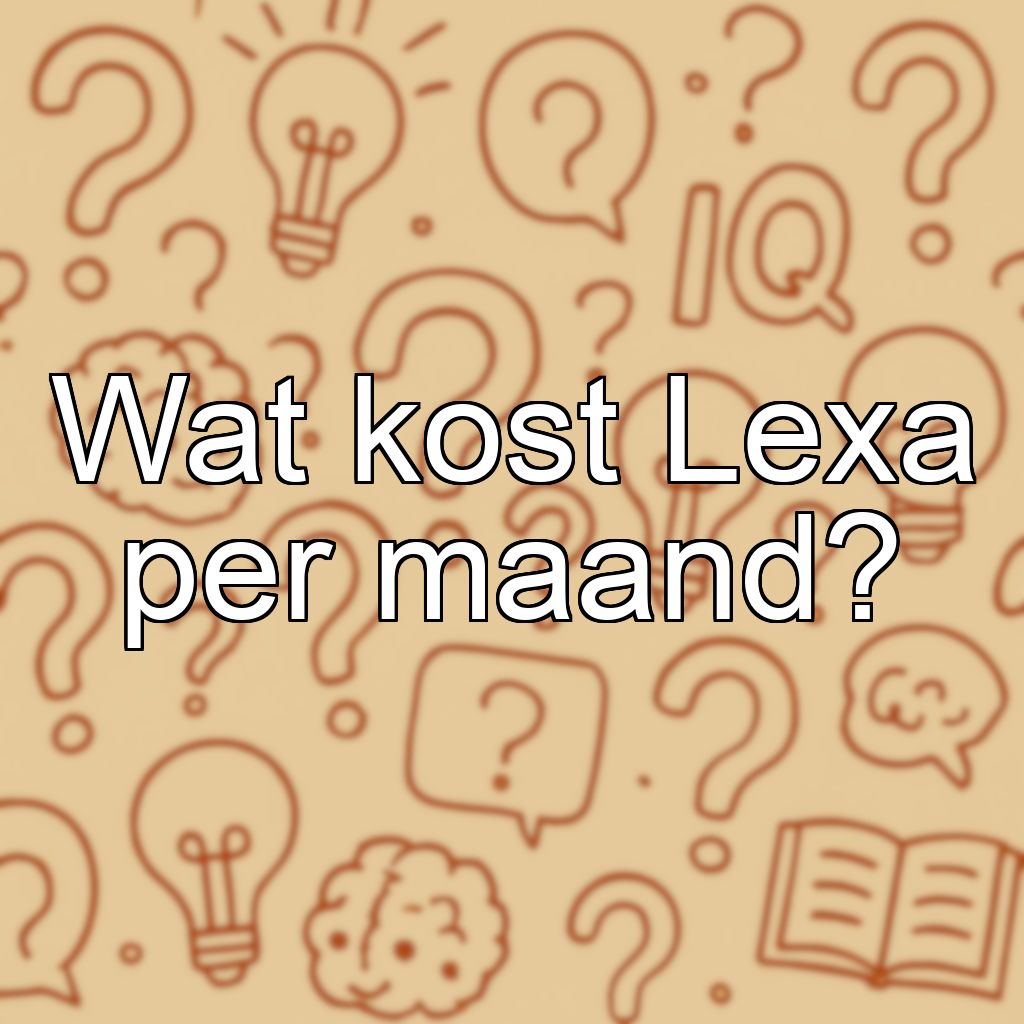 Wat kost Lexa per maand?