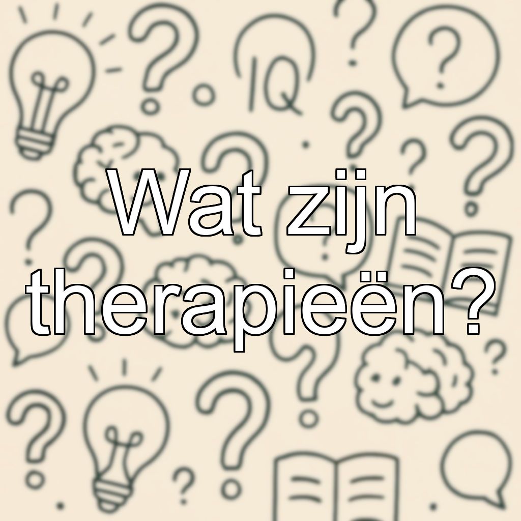 Wat zijn therapieën?