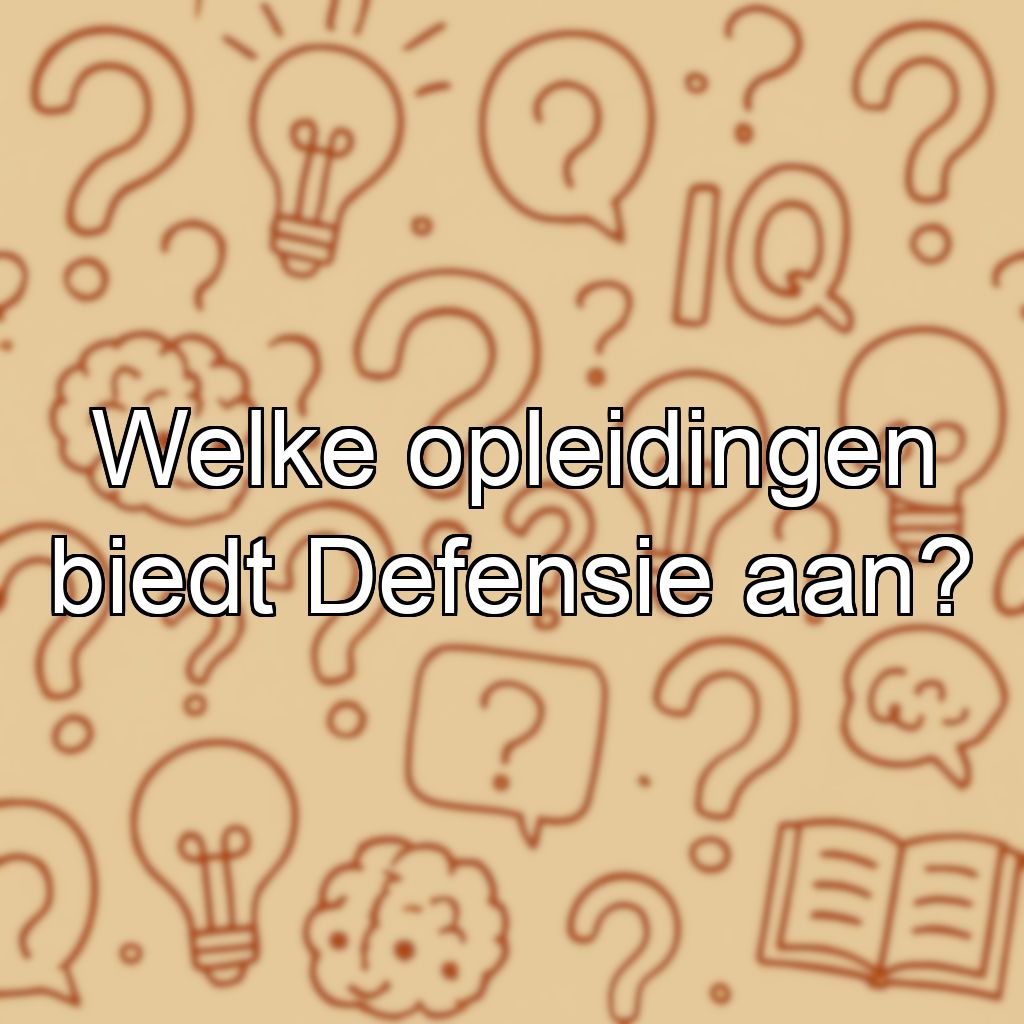 Welke opleidingen biedt Defensie aan?