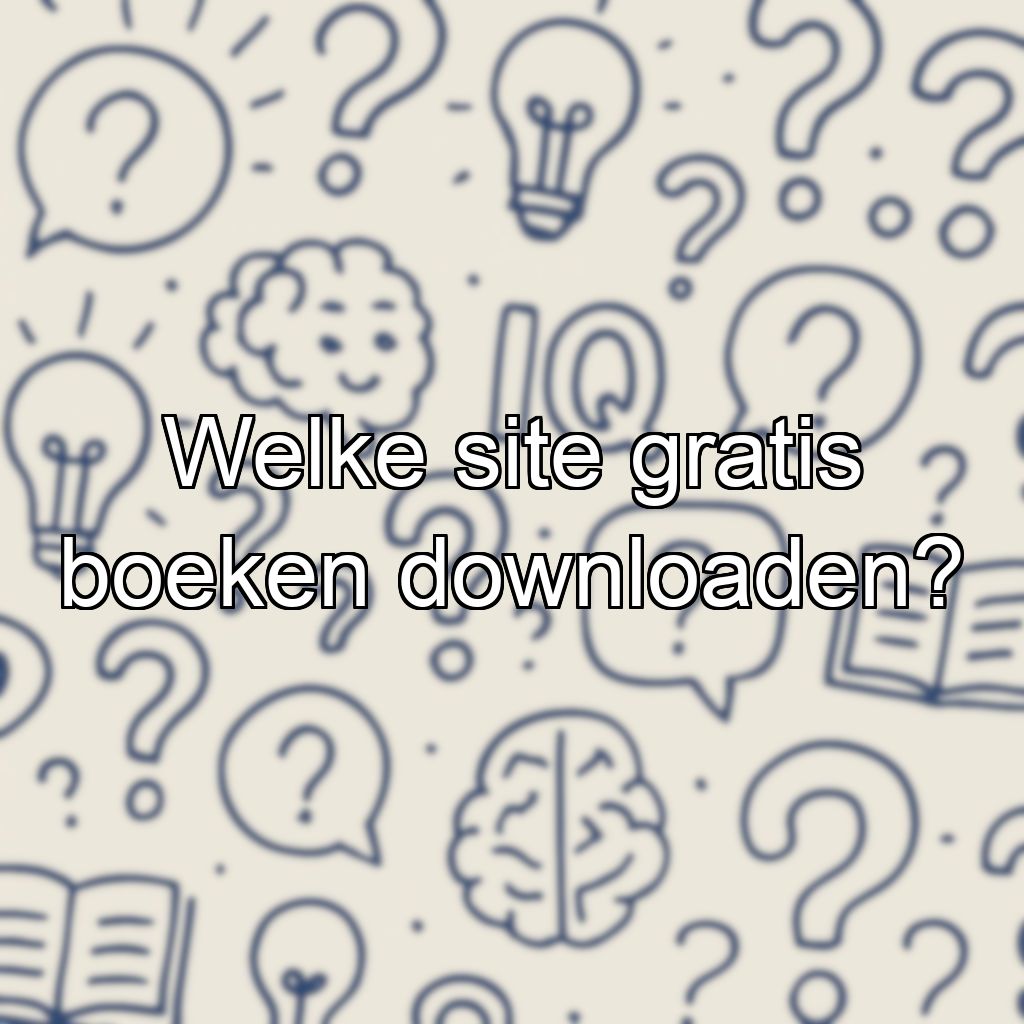 Welke site gratis boeken downloaden?