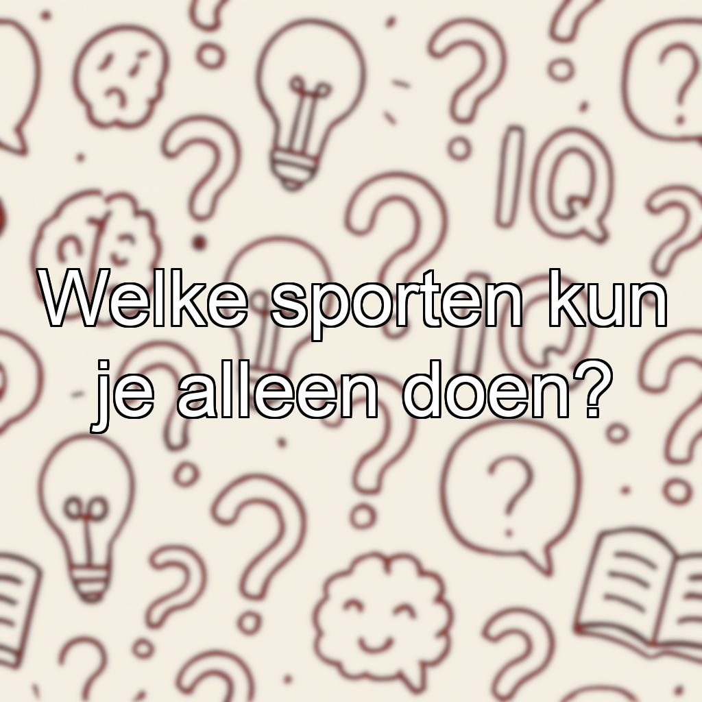 Welke sporten kun je alleen doen?