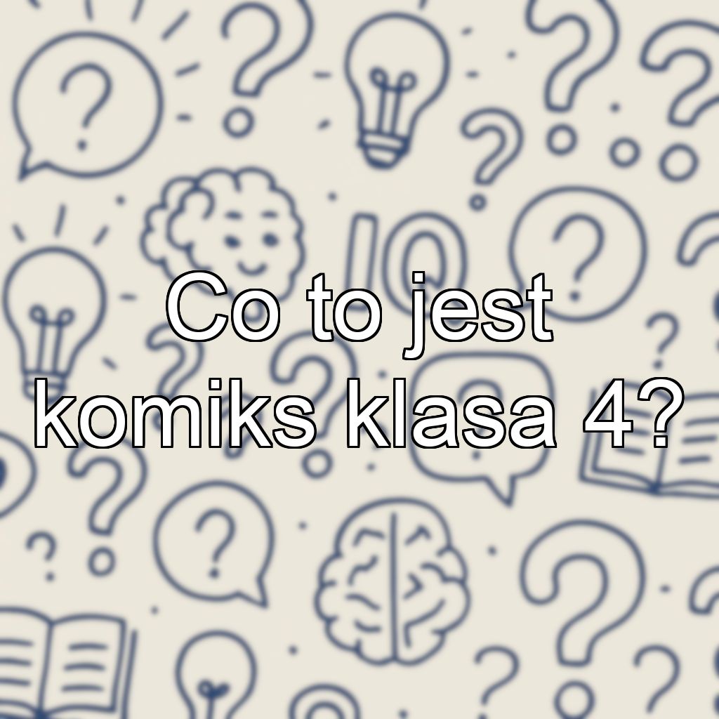 Co to jest komiks klasa 4?