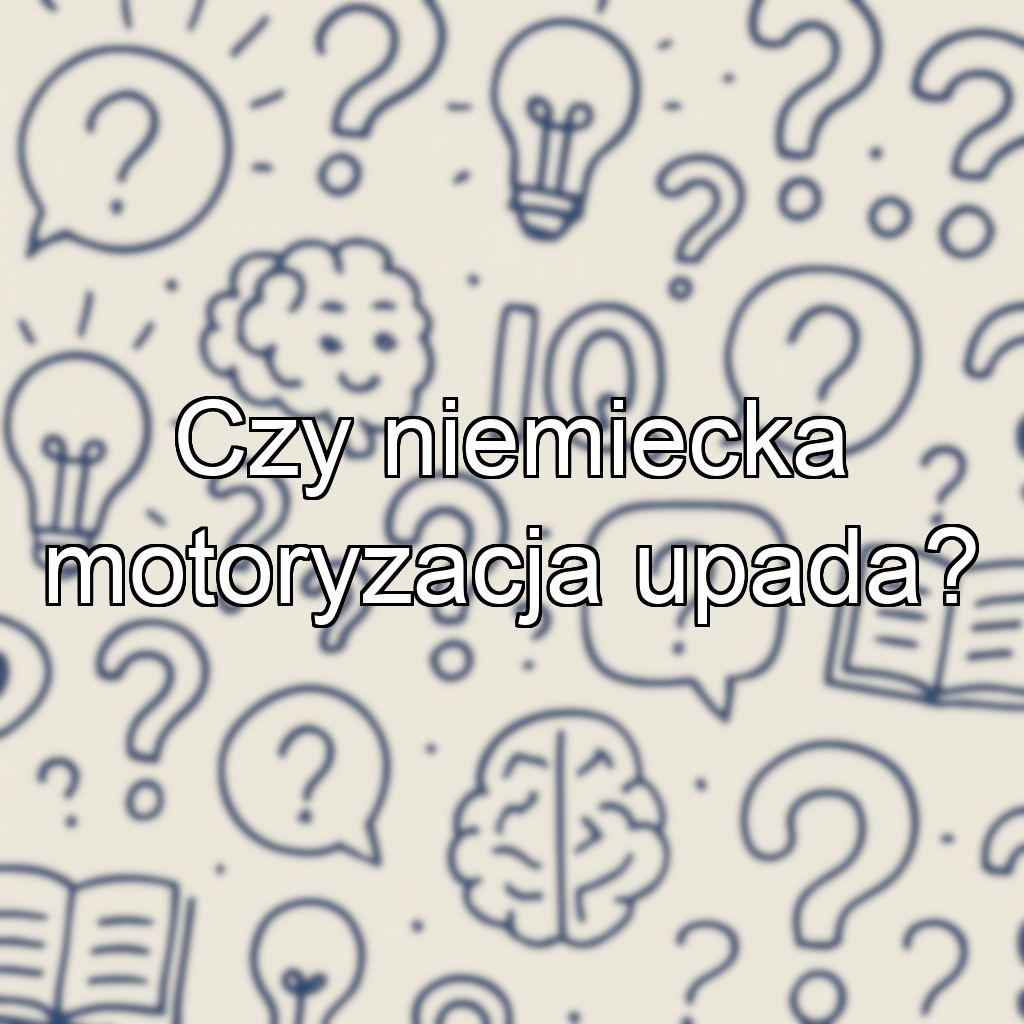 Czy niemiecka motoryzacja upada?