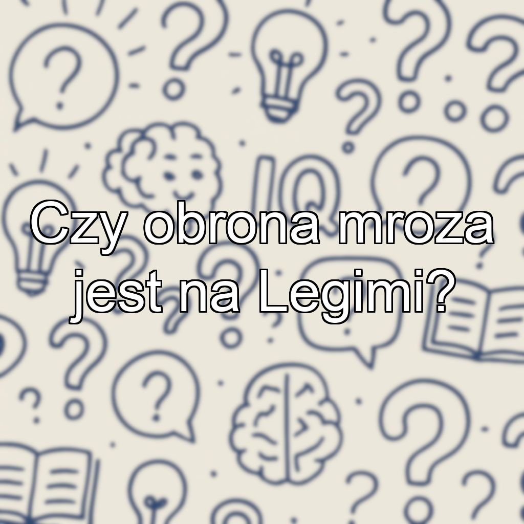 Czy obrona mroza jest na Legimi?