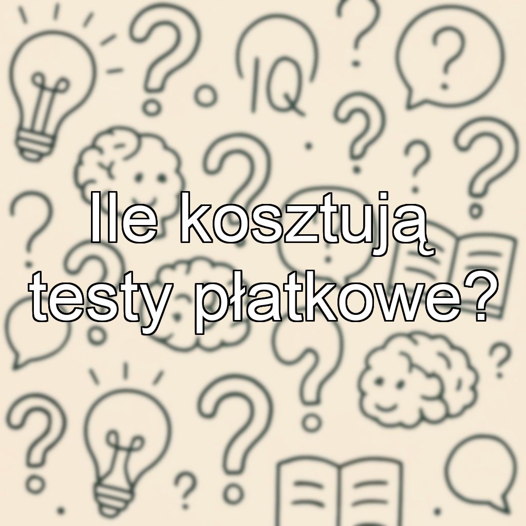 Ile kosztują testy płatkowe?