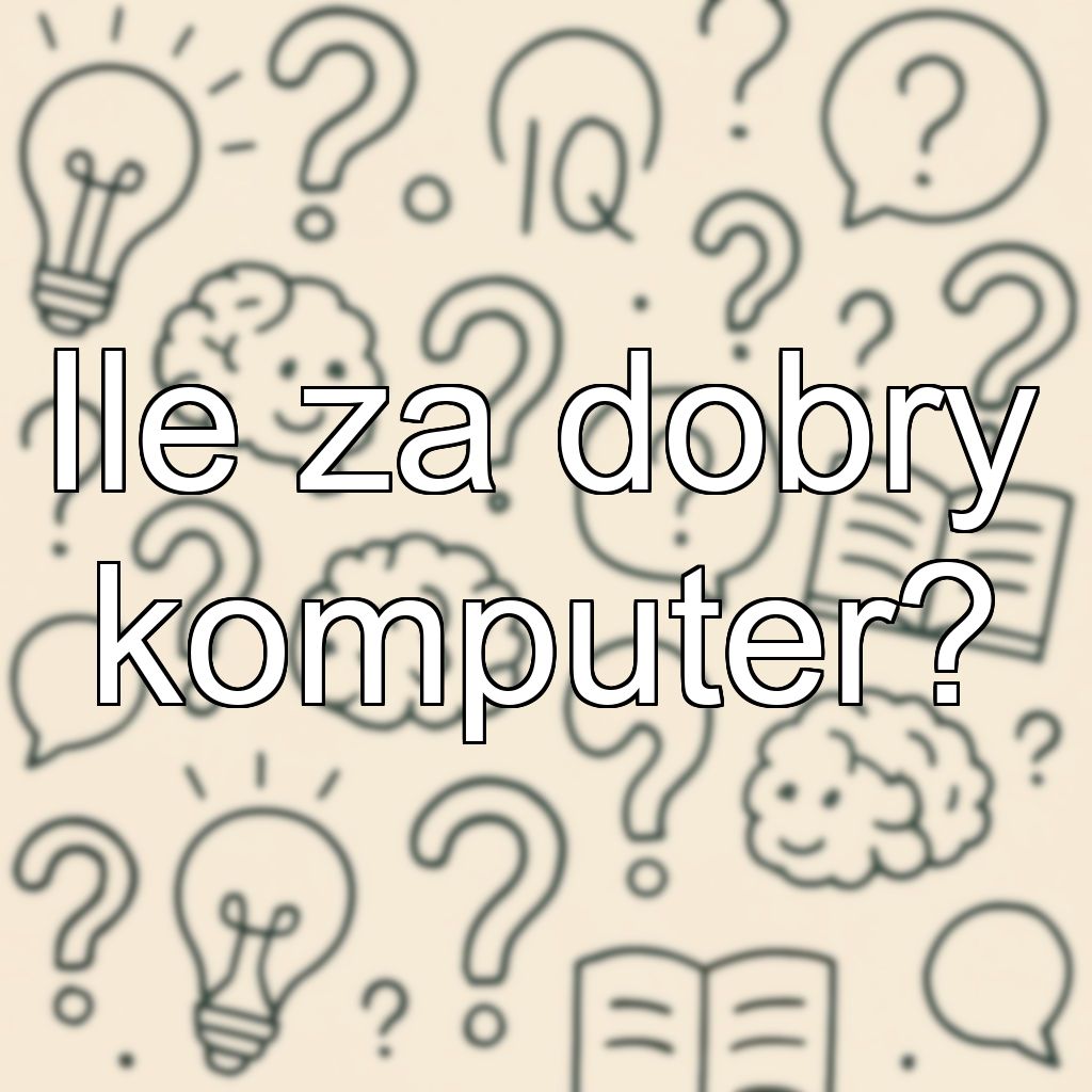 Ile za dobry komputer?