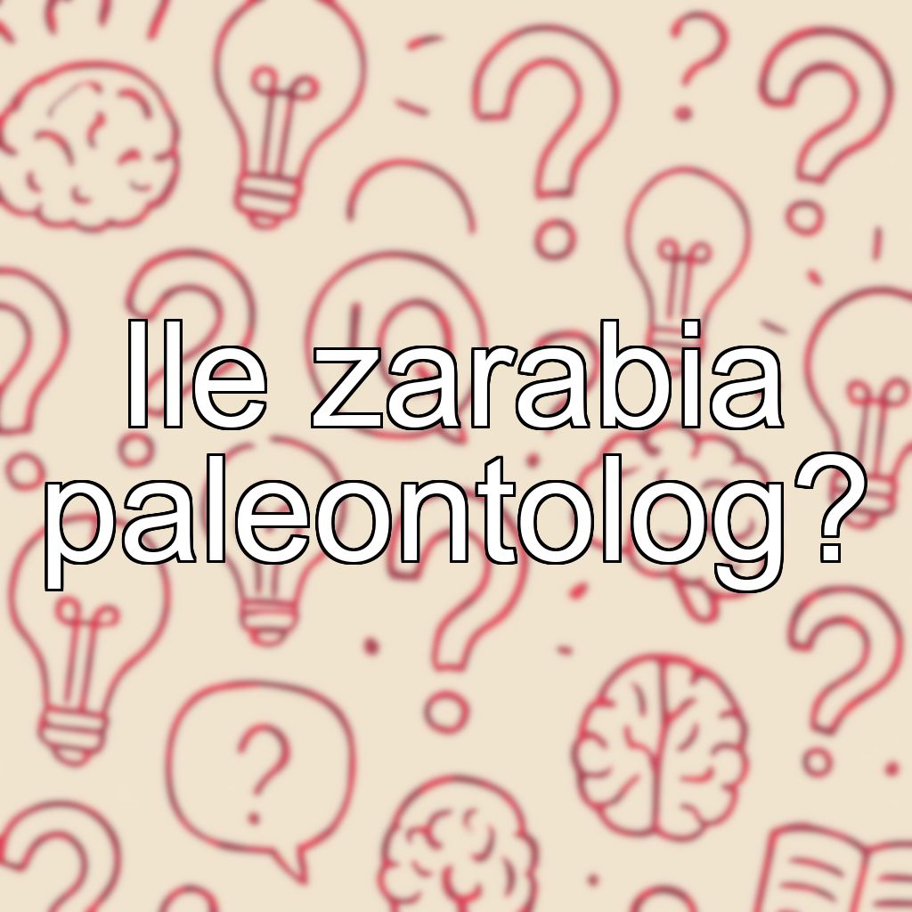 Ile zarabia paleontolog?