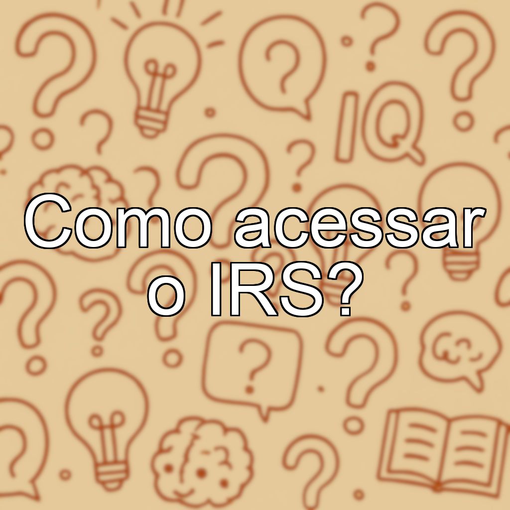 Como acessar o IRS?