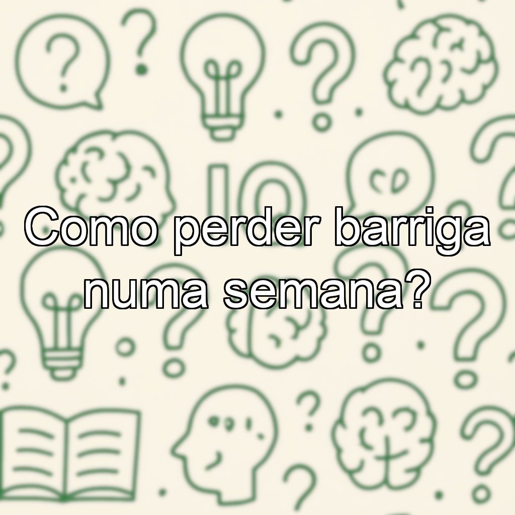 Como perder barriga numa semana?