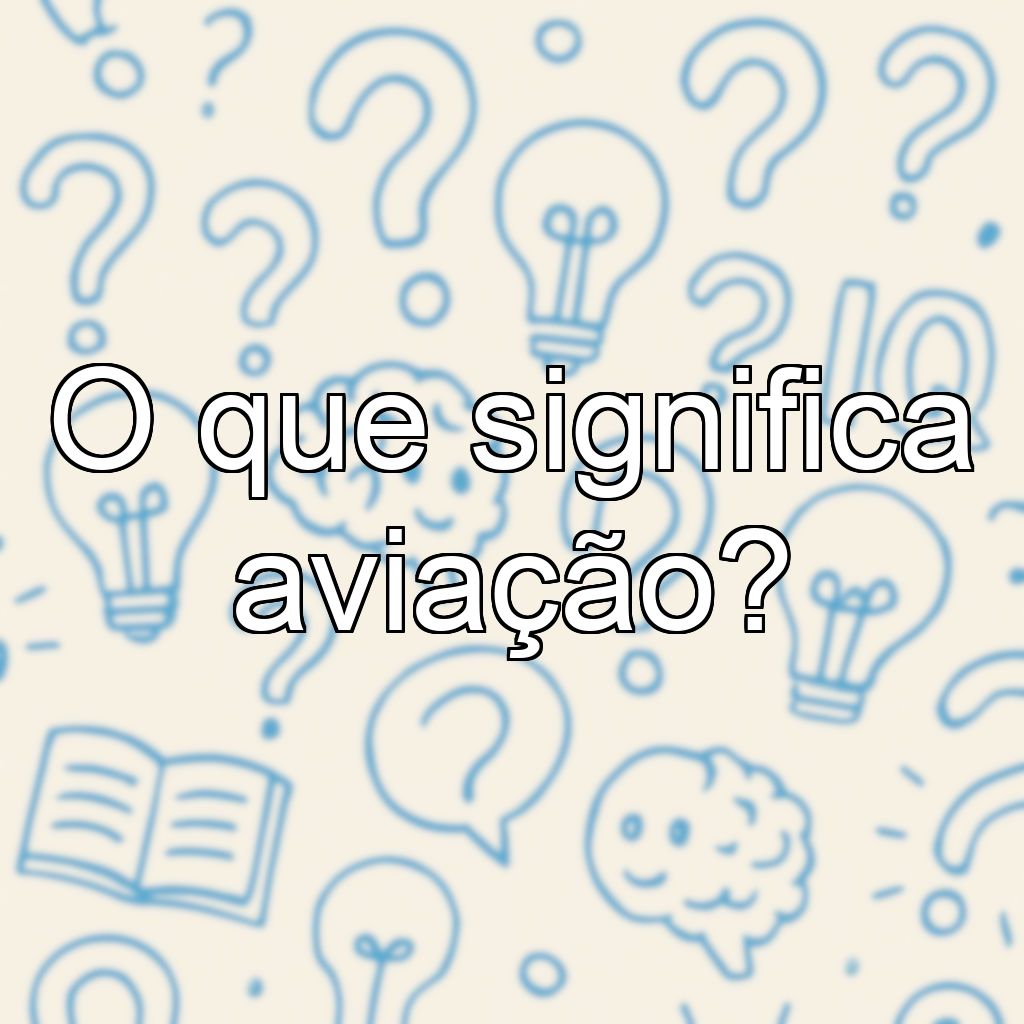 O que significa aviação?