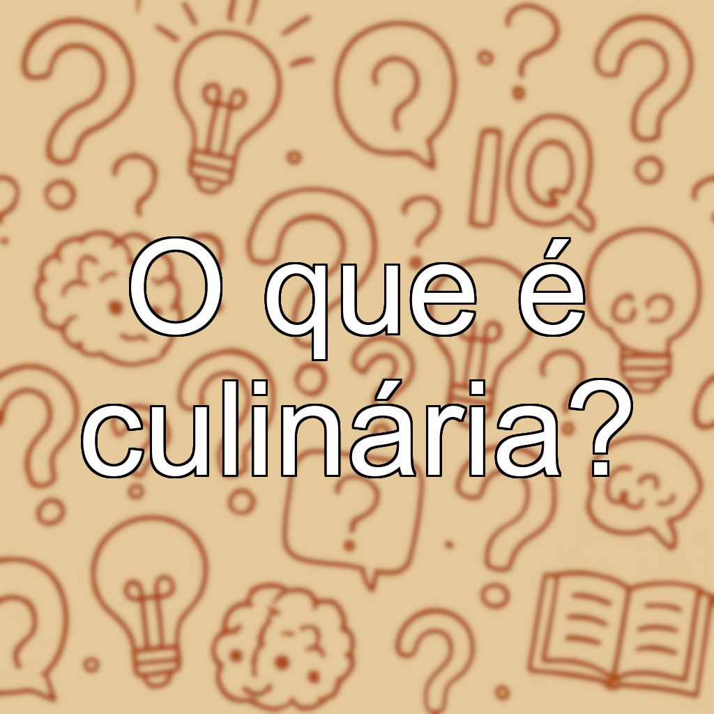 O que é culinária?