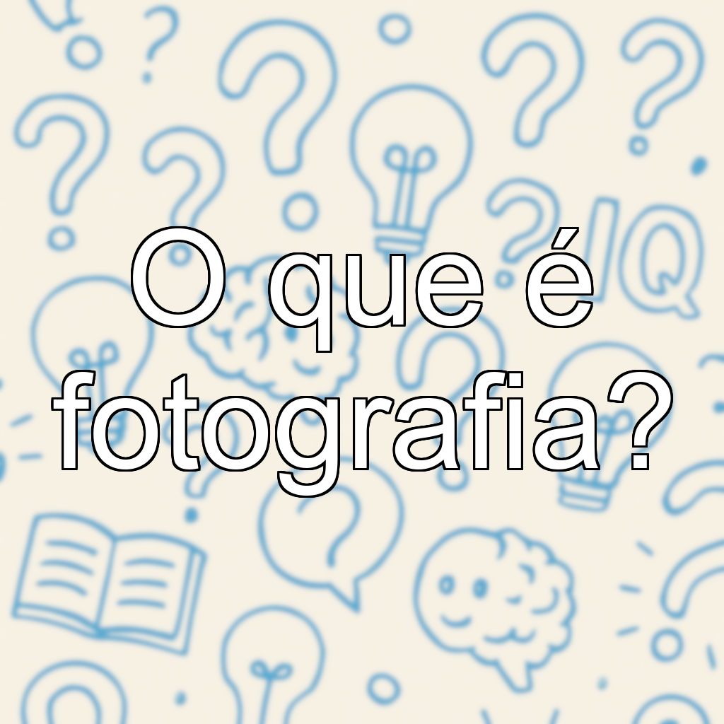 O que é fotografia?