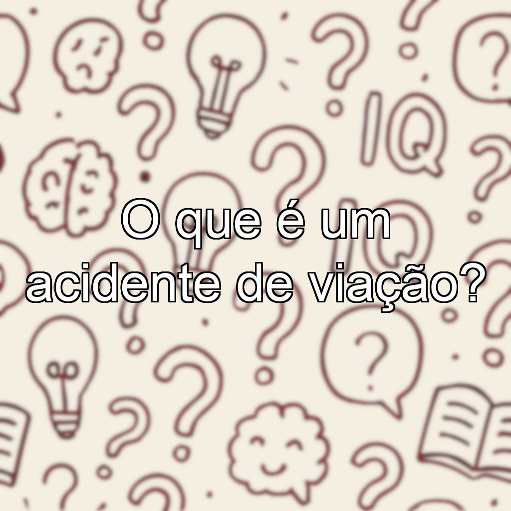 O que é um acidente de viação?