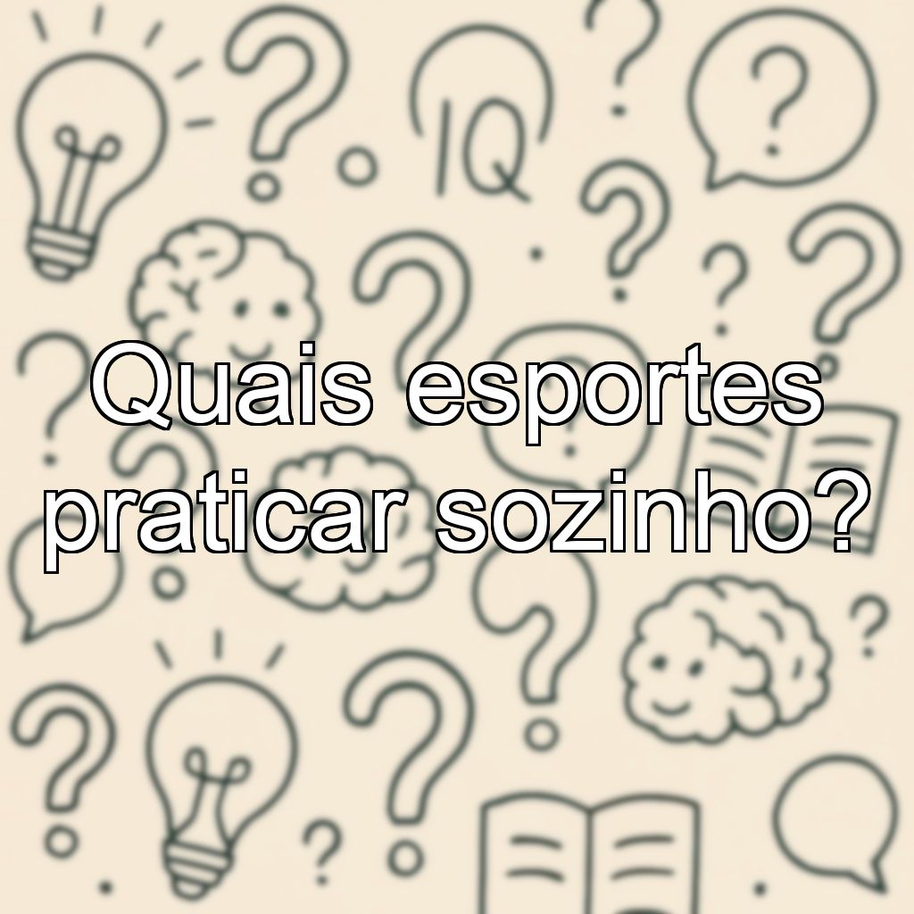Quais esportes praticar sozinho?