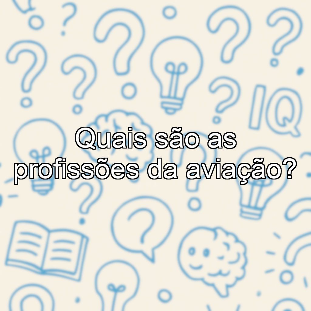 Quais são as profissões da aviação?
