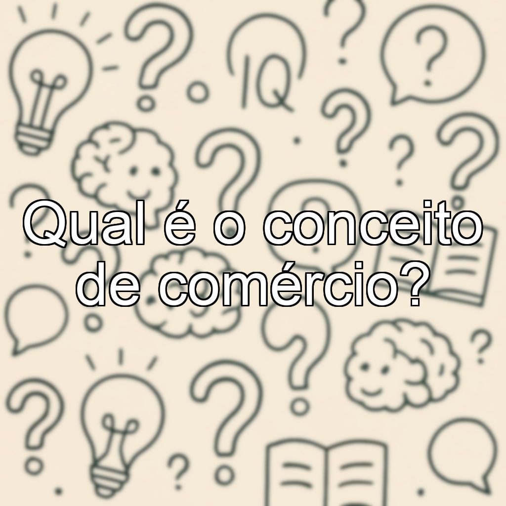 Qual é o conceito de comércio?