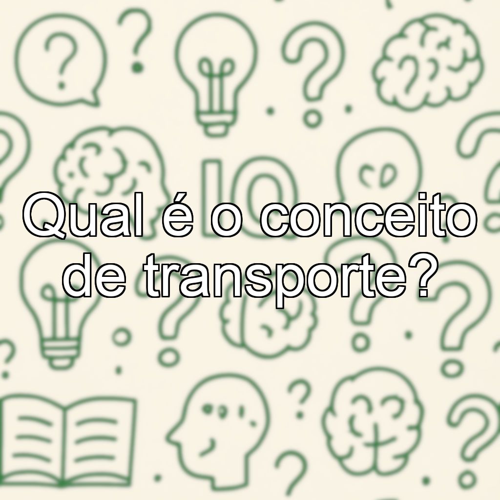 Qual é o conceito de transporte?