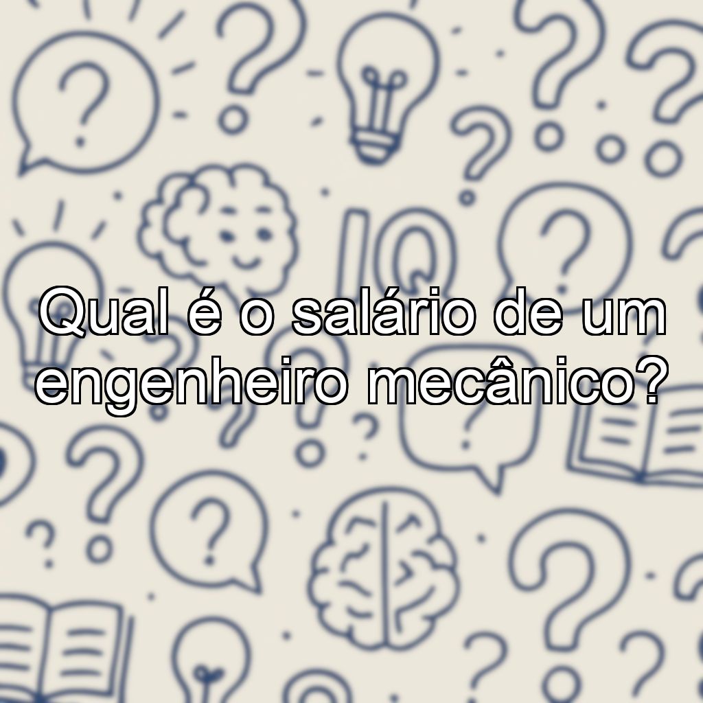 Qual é o salário de um engenheiro mecânico?