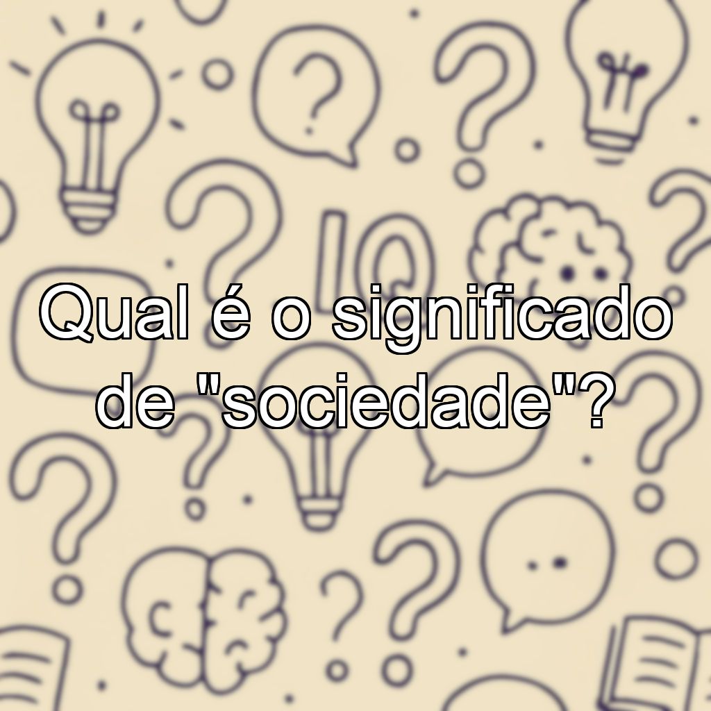 Qual é o significado de 