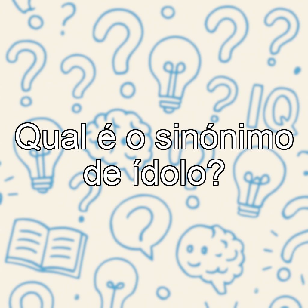 Qual é o sinónimo de ídolo?