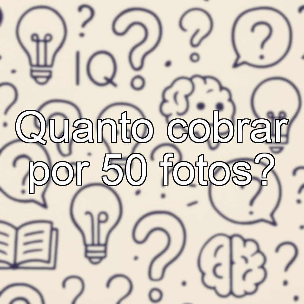 Quanto cobrar por 50 fotos?