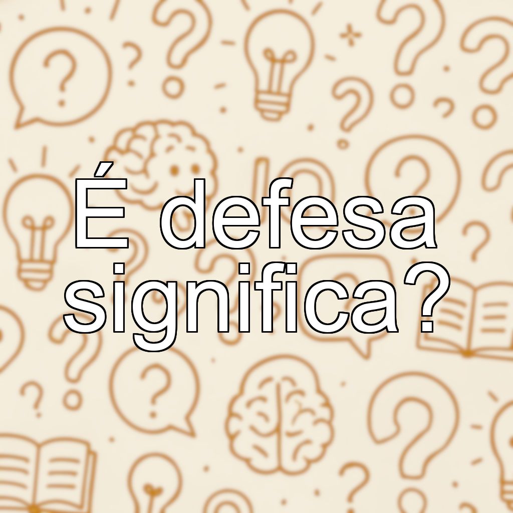 É defesa significa?