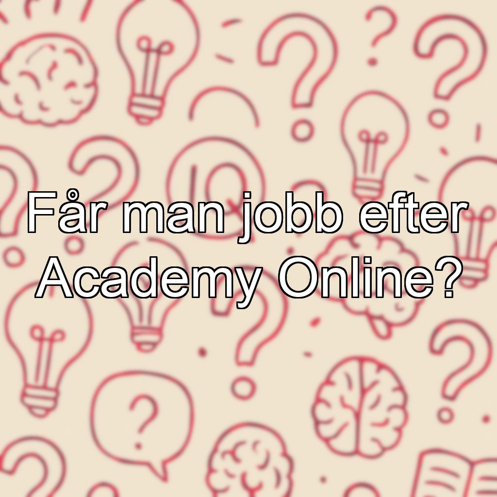 Får man jobb efter Academy Online?