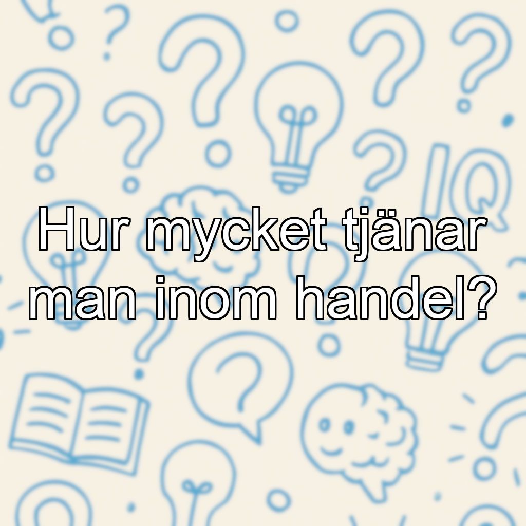 Hur mycket tjänar man inom handel?
