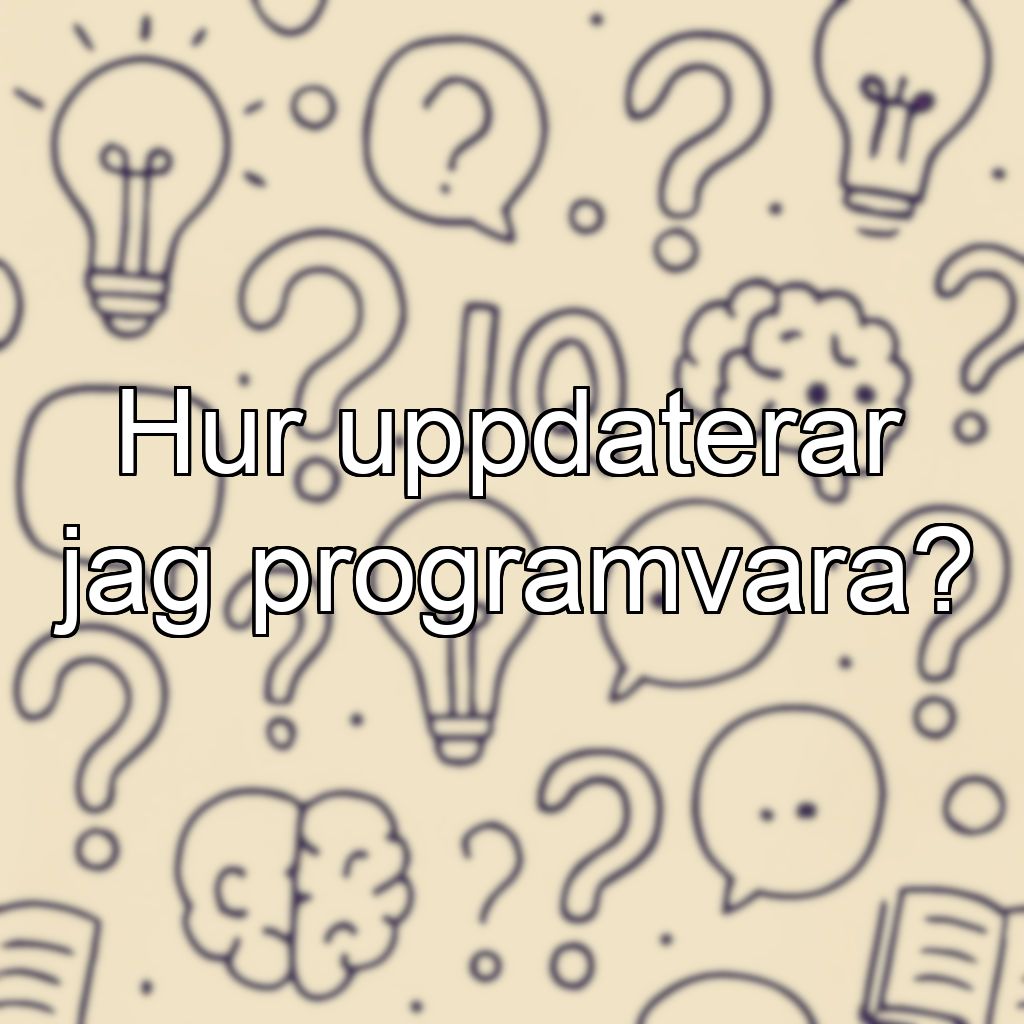 Hur uppdaterar jag programvara?